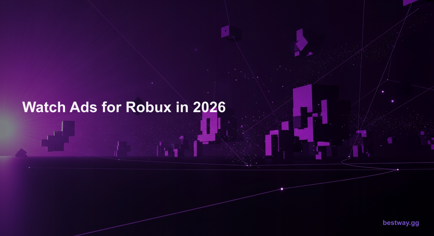 Watch ads for Robux - bestway.gg guide